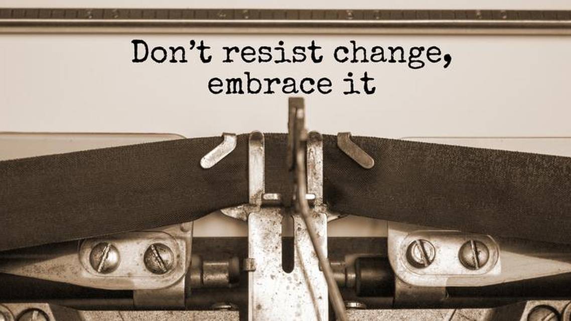 Embrace Change to Meet Challenges